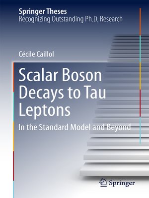 cover image of Scalar Boson Decays to Tau Leptons
